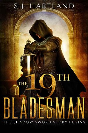 [Shadow Sword 01] • The 19th Bladesman